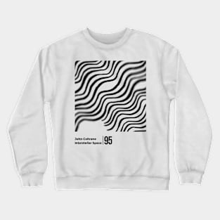 Interstellar Space // Vintage Artwork Crewneck Sweatshirt